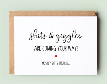 Shits & Giggles Card, Baby Card, Baby Shower Card, Card for New Mum, Card for New Baby, Hello Card, New Arrival Card, Pregnancy Card - #028