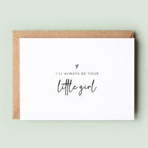 Hochzeitskarte für deinen Vater, Brautvater, I'll Immer Be Dein kleines Mädchen, Karte von Tochter, Brautvater, Hochzeitskarte