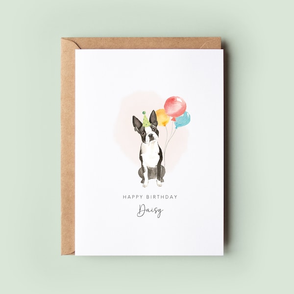 Boston Terrier Birthday Card from the Dog, Birthday Card for Dog Dad, Birthday Card for Dog Mum, Pet Card, From the Dog