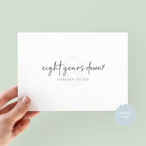 Printable Eight Years Down Forever To Go Wedding Anniversary Card, 8 Years Anniversary Card For Him, Happy Anniversary, Bronze Anniversary