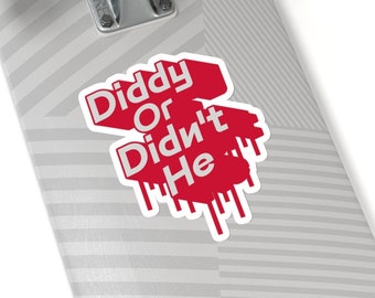 Divertida pegatina de Diddy con las palabras "¿Diddy o no?"