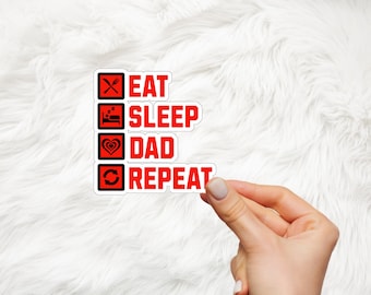 Vatertagsaufkleber - Eat Sleep Dad Wiederholungsaufkleber, bestes Vatergeschenk