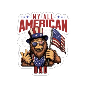 Mein All American Dad Aufkleber | Vatertagsgeschenk Aufkleber | Großer Fuß, der USA-Flagge hält | Vaterländischer Aufkleber | Hydro Flask Aufkleber | Papa Geschenk