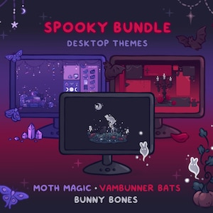 May include: A digital display showing a Spooky Bundle of desktop themes. Three computer monitors feature purple, red, and dark backgrounds with illustrations of moths, bats, bunnies, skulls, crystals, and candles. Text reads Spooky Bundle, Desktop Themes, Moth Magic, Vambunner Bats, and Bunny Bones.