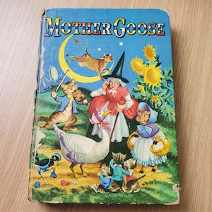 Vintage Mother Goose Illustrated Book A Collection Of Nursery Rhymes