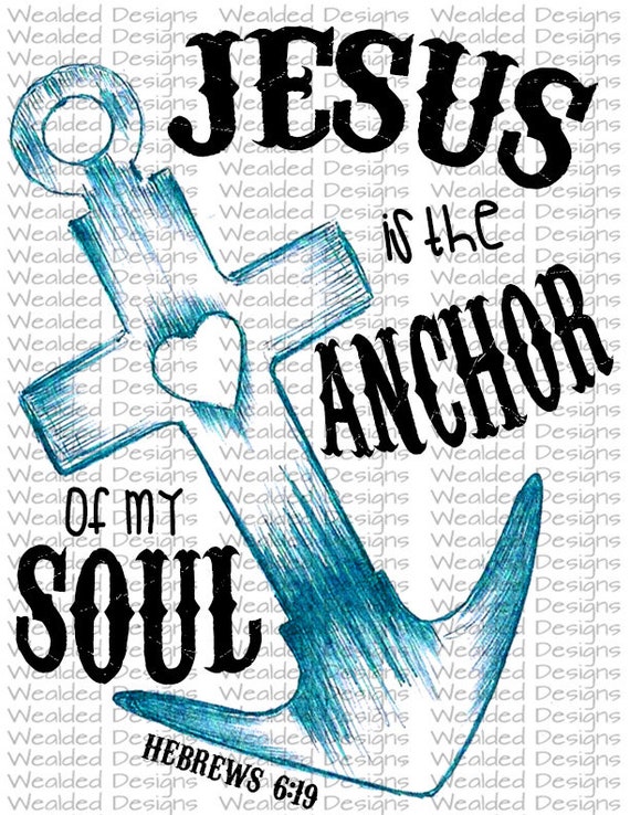 Jesus is the Anchor of My Soul Hebrews 6:19 Bible Verse - Etsy