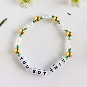 You Got This Bracelet – Clear Glass Beads, Gold Accents, Motivational Word Jewelry