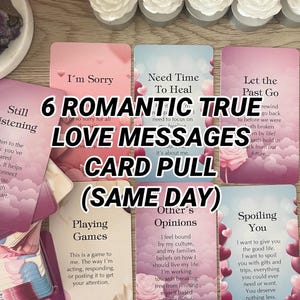 6 Romantic True Love Messages From Your Person (CARD PULL ONLY)  (read description)