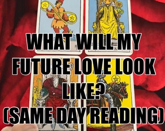 What will my future love look like? - Same day reading (4 tarot card spread)