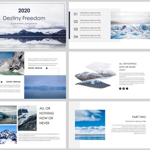 May include: A presentation slide deck with a blue and white color scheme. The slides feature images of icy landscapes and the text "2020 Destiny Freedom" and "All or Nothing Now or Never".