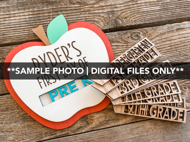 First Day of School Wood Photo Sign, Back to School, Apple, Photo Prop, SVG, EPS, PDF, png, Glowforge image 5