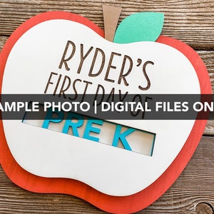 First Day of School Wood Photo Sign, Back to School, Apple, Photo Prop, SVG, EPS, PDF, png, Glowforge image 4