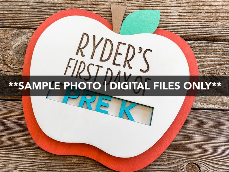 First Day of School Wood Photo Sign, Back to School, Apple, Photo Prop, SVG, EPS, PDF, png, Glowforge image 4