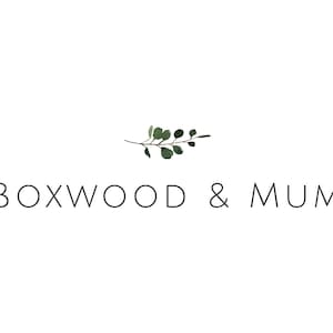 May include: A logo for a business called "Boxwood & Mum" with a simple illustration of a green branch with leaves.