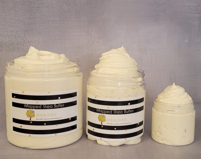 Whipped Shea Body Butter, Skin Care Product including, Vitamin E, Olive and Castor Oils