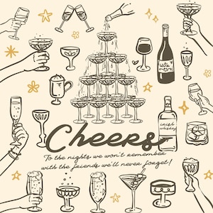 Könnte beinhalten: Eine Schwarzweißillustration einer Gruppe von Menschen, die mit Gläsern Champagner anstoßen. Der Text "Cheers" ist in einer großen, stilisierten Schrift geschrieben. Der Text "To the nights we won't remember with the friends we'll never forget!" steht unter der Illustration.