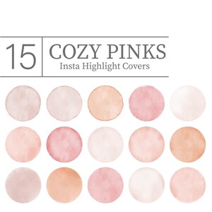 May include: 15 watercolor circles in shades of pink, peach, and white.  These circles are perfect for Instagram highlight covers.  Cozy Pinks Insta Highlight Covers.