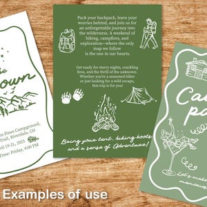 May include: Three green camping themed invitations with white text and illustrations. The first invitation says "Join Us On The Trip Into The Unknown" with a mountain range and stars. The second invitation says "Pack your backpack, leave your worries behind, and join us for an unforgettable journey into the wilderness. A weekend of hiking, campfires, and exploration - where the only map we follow is the one in our hearts." with illustrations of a backpack, a campfire, a tent, and a person hiking. The third invitation says "Cabin Party! Let's make some good memories together." with illustrations of a cabin, a campfire, a person in a glass, and a guitar.