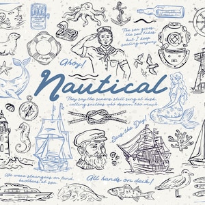Peut inclure: Illustration sur le thème nautique avec des éléments dessinés à la main en bleu et noir. Comprend un drapeau pirate, une pieuvre, une ancre, un marin, un phare, une sirène et des navires. Le mot "Nautical" est affiché.