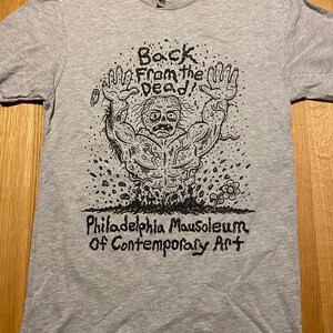 PhilaMOCA Back From The Dead T-shirt image 3