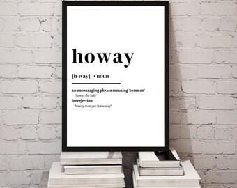 Howay definition / Geordie / Download /digital download