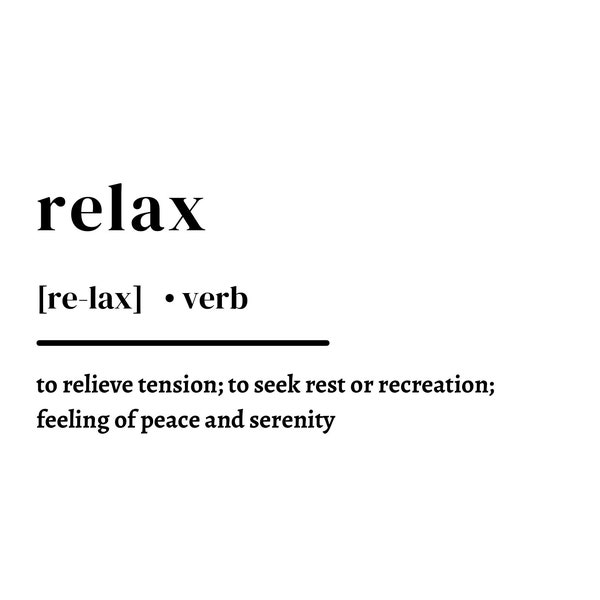 Relax definition / Download /digital download