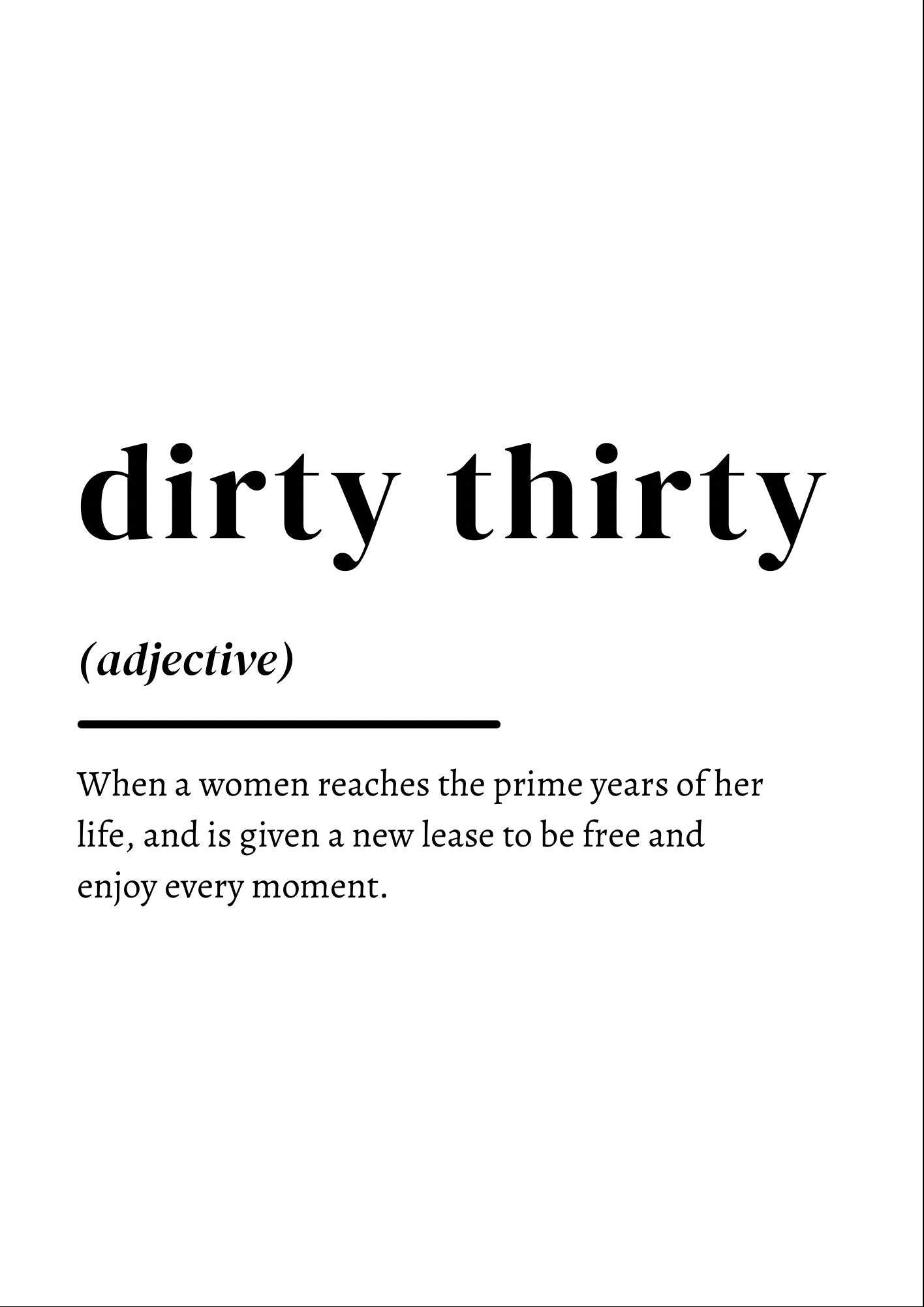 Dirty Thirty digital print. Download digital download