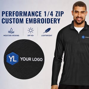 May include: A black long-sleeve performance 1/4 zip pullover featuring custom embroidery. The text reads PERFORMANCE 1/4 ZIP CUSTOM EMBROIDERY, MOISTURE-WICKING, UPF 40+, LIGHTWEIGHT, and YOUR LOGO. A circular inset shows a close-up of the blue and white logo.