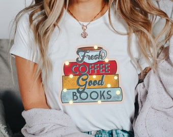 Fresh Coffee Good Books PNG / sublimazione del caffè, sublimazione dei libri, disegni di sublimazione, disegni dtf, caffè vintage png, camicia da caffè