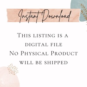 May include: Text overlay on a pink and blue watercolor background with the text "Instant Download" in a handwritten font. The text below reads "This listing is a digital file. No physical product will be shipped."