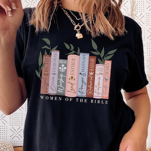 Women of the Bible Shirt Dark Colors | christian women gifts, christian tshirt, gifts for church group, biblical women shirt