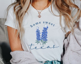 Home Sweet Texas PNG | Texas sublimation, bluebonnets png, texas wildflowers png, texas shirt png, sublimation design, texas quotes png