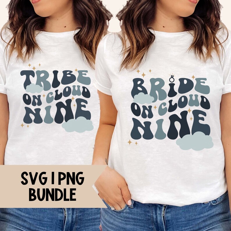 May include: Two white t-shirts with a blue and white graphic design. The text on the shirts reads "Tribe on Cloud Nine" and "Bride on Cloud Nine".