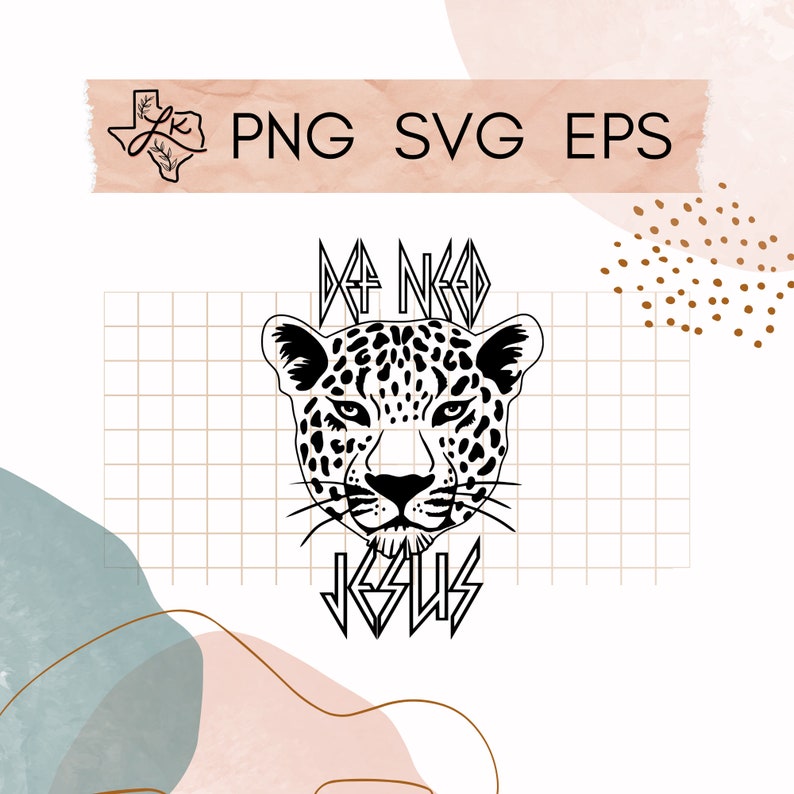 May include: Black and white graphic design of a leopard's face with the text "DEF NEED JESUS" in a bold, stylized font.