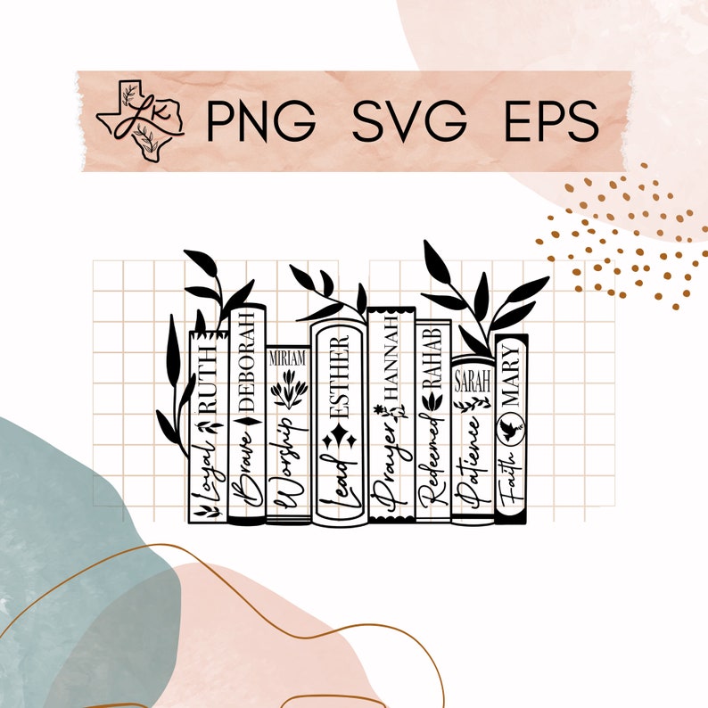 May include: Black and white silhouette of a bookshelf with eight books. Each book has a different name on the spine, including "Loyal Ruth", "Brave Deborah", "Worship Miriam", "Lead Esther", "Prayer Hannah", "Redeemed Rahab", "Patience Sarah", and "Faith Mary".