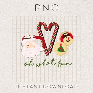 Oh What Fun PNG | merry Christmas png, Christmas sublimation, santa cookies png, retro holiday sublimation, popular christmas sublimation