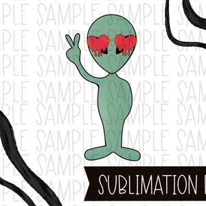 Peace Alien | Valentines Day | Alien | PNG for printing, sublimation, crafts
