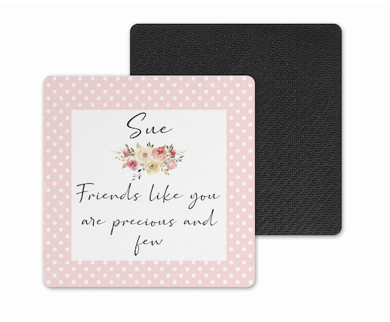 Special Personalised Coaster Gift. Friends like you are Precious & Few Gift. 