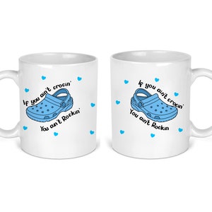 Personalised Mug Gift If you ain't crocin'...you ain't rockin....shoes...heart....tie dye.....pink.....blue