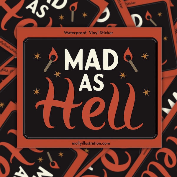 Mad as Hell Waterproof Vinyl Sticker