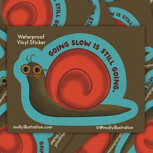 Going Slow Snail Motivational Cartoon Waterproof Vinyl Sticker