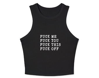 Bold Statement Racerback Tank Top | Offensive Slogan Graphic Tee