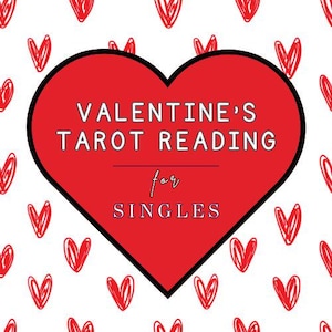 May include: A red heart with a black outline, against a white background with red hearts. The text "Valentine's Tarot Reading for Singles" is written in white on the red heart.