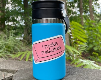 I Make Mistakes Sticker