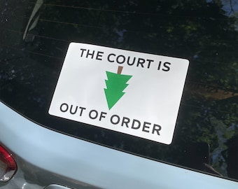The Court Is Out of Order Sticker