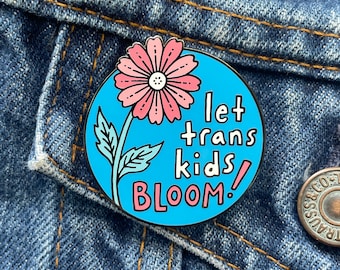 Let Trans Kids Bloom Pin