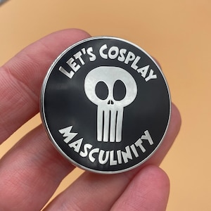 Let&#39;s Cosplay Masculinity Enamel Pin
