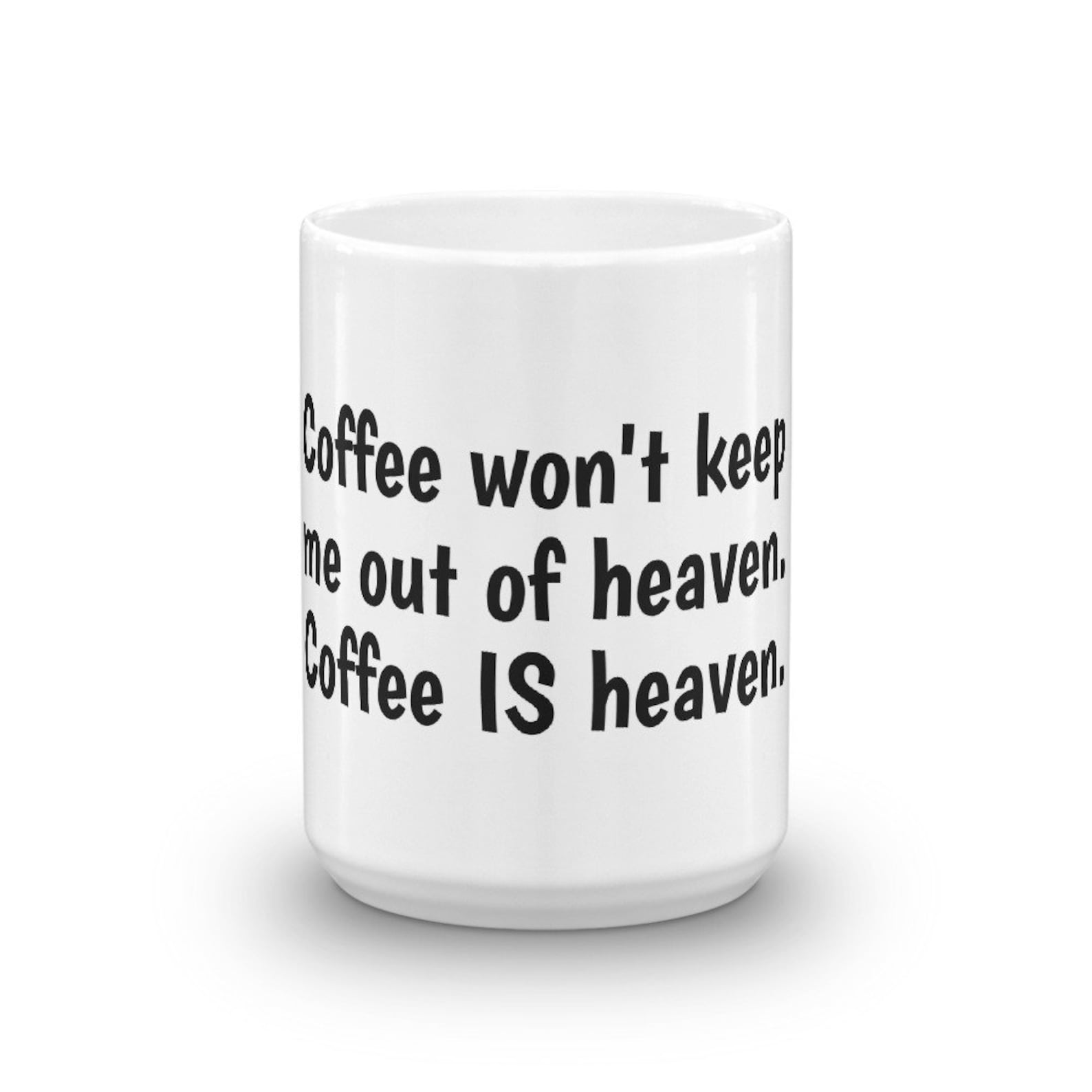 Coffee is Heaven Mug Etsy