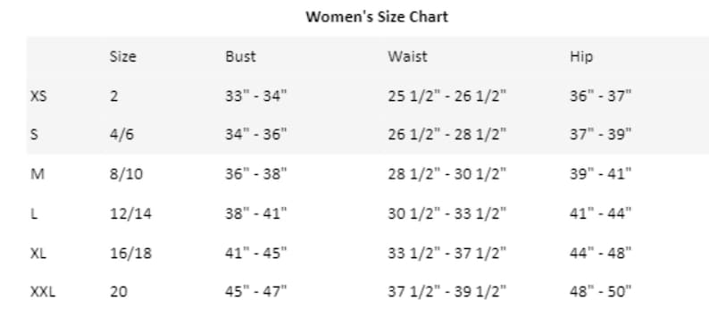 May include: Women's size chart with measurements in inches for bust, waist, and hip. Sizes range from XS to XXL, with corresponding numerical sizes and bust, waist, and hip measurements.
