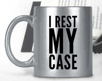 Lawyer Funny Gifts - I Rest My Case Sparkly Coffee Mug Tea Cup - Retirement - Graduate - Law Firm Partner - Attorney Birthday Present